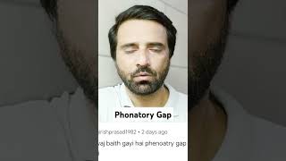 Phonatory Gap [upl. by Kutzer]