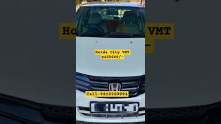 Honda City VMT Only 155000 call9819309994 automobile honda viralvideo shorts shortvideo [upl. by Inele]