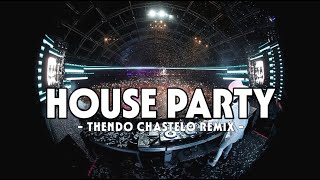 DJ HOUSE PARTY FULL BASS THENDO CHASTELO REMIX BASSGANGGA 2023‼️ [upl. by Yrennalf]