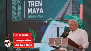 En caliente Inauguración del Tren Maya [upl. by Lyrrehs985]