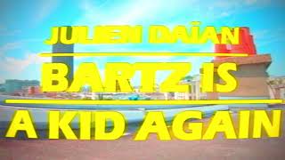 Julien Daïan  Bartz Is a Kid Again Clip Officiel [upl. by Adgam]