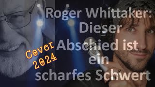 Oliver Klaus Graf  Abschied ist ein scharfes Schwert Live Roger Whittaker Original 1984 [upl. by Wolf]