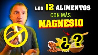 🔥 𝗟𝗔 𝗟𝗜𝗦𝗧𝗔 tan 𝗘𝗦𝗣𝗘𝗥𝗔𝗗𝗔 👉 12 Alimentos Ricos en Magnesio que Te Sorprenderán la BANANA NO ESTÁ [upl. by Allimaj]