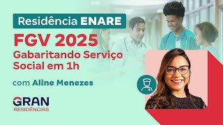 Residências ENARE FGV 2025  Gabaritando Serviço Social em 1h com Aline Menezes [upl. by Abbotson]