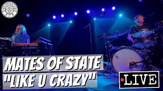 Mates of State quotLike U Crazyquot LIVE [upl. by Ayaet135]