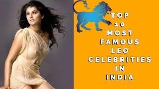 10 Most Famous Leo Celebrities In India 2024 [upl. by Sesilu]