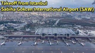 Takeoff from Istanbul Sabiha Gokcen International Airport SAW [upl. by Mehala]