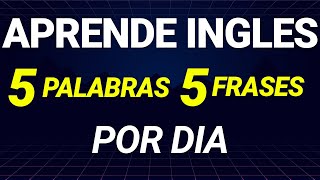 🧠 MEMORIZA Estas 5 Palabras Y 5 Frases Diarias y Podrás Conversar en Inglés Muy Rápido ✅🚀 [upl. by Osnofla]