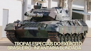 Tropas especiais do exército Brasileiro Infantaria Blindada [upl. by Araldo]