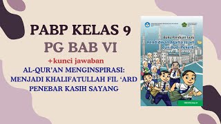 KUNCI JAWABAN BAB 6 ALQURAN MENGINSPIRASI MENJADI KHALIFATULLAH FIL ARD PENEBAR KASIH SAYANG [upl. by Pace]