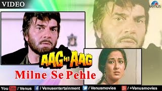 Milne Se Pehle Aag Hi Aag [upl. by Nadean]