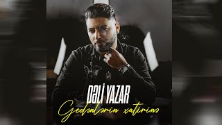 Deli Yazar  Gedenlerin Xatirine Official Music Video [upl. by Swithbert]