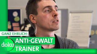 Wenn Männer zuschlagen  Ganz ehrlich AntiGewaltTrainer  WDR Doku [upl. by Ssenav]