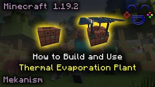 Thermal Evaporation Plant Tutorial Mekanism MC 1192 [upl. by Trixi]