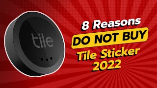 DONT BUY Tile Sticker 2022 BEFORE WATCHING THIS VIDEO 😱 8 Reasons [upl. by Nit]