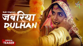 Jabariya Dulhan  TEASER  To Watch Full Episode Download amp Subscribe RATRI ratri [upl. by Gio]