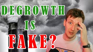 Degrowth is Fake [upl. by Fulcher659]