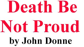 Death Be Not Proud by John Donne Brief Summary [upl. by Chic]