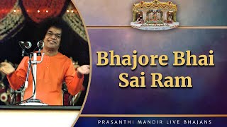 Bhajore Bhai Sai Ram  Prasanthi Mandir Live Bhajans  Sai Kulwant Hall [upl. by Yelruc]