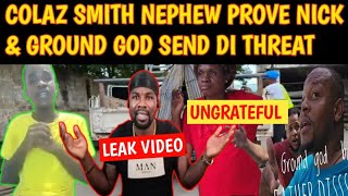 BREAKING COLAZ SMITH TV NEPHEW ATTACK GROUND GOD LIFESTYLE amp NICK FI DI THREAT KAHMAN SENSE RUSH DEM [upl. by Janaya620]