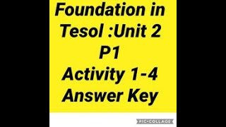 51 TALK FOUNDATION IN TESOL UNIT 2  P1 ACTIVITY 14  Answer Key [upl. by Prudie]