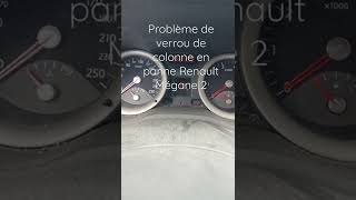 problème de verrou de colonne Renault Mégane 2 voici le symptômes [upl. by Simone]