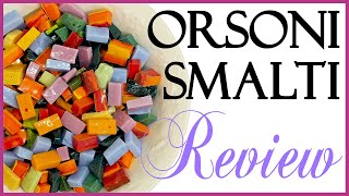 Orsoni Smalti For Mosaics Product Review [upl. by Kramal]