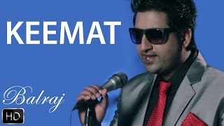 Keemat  Balraj  Feel  Latest Punjabi Songs [upl. by Coplin882]