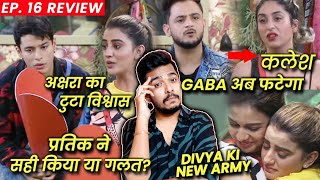 Bigg Boss OTT Review EP 16  Pratik Ne Sahi Kiya Ya Galat Akshara Millind New Connection Divya [upl. by Lyndsey]