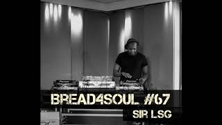 Bread4Soul 67 Sir LSG [upl. by Phillis]