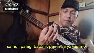 PalagiTJ Monterde live at The Cozy Cove bass cover with lyrics [upl. by Landy]