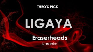 Ligaya  Eraserheads karaoke [upl. by Okuy150]