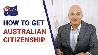 How to get Australian Citizenship [upl. by Anirtruc571]