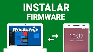 Instalar Firmware Dispositivos Rockchip Desempaquetado [upl. by Nannek]