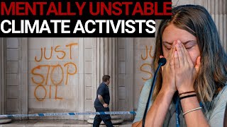 The epidemic of ‘mentally unstable’ climate activists [upl. by Kamilah188]