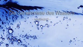 Die Geheimnisse des Wassers [upl. by Elisabeth]