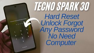 Tecno Spark 30 Kl6 Hard Reset Unlock Password Without Pc [upl. by Enaoj791]