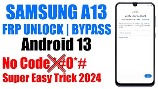 Samsung A13 FRP Bypass Android 13 Enable ADB Failed 2024 [upl. by Asiel]