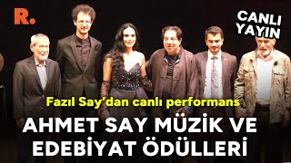 Fazıl Saydan canlı performans Ahmet Say Müzik ve Edebiyat Ödülleri CANLI [upl. by Rol726]