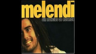 Desde mi ventana Sin noticias de Holanda Melendi [upl. by Honan]