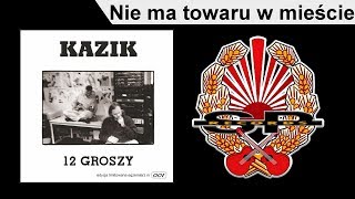 KAZIK  Nie ma towaru w mieście OFFICIAL AUDIO [upl. by Yrrot257]