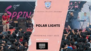 BEAUTIFUL ESCAPE POLAR LIGHTS  THE 9TH SPRING FEST 2023  ST JOSEPHS COLLEGE [upl. by Axe64]