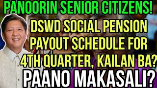 ✅ALERT SENIOR CITIZENS DSWD SOCIAL PENSION PAYOUT SCHEDULE FOR 4TH QUARTER KELAN PAANO MAKASALI [upl. by Esiuol936]