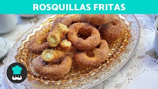 ROSQUILLAS FRITAS de la ABUELA Esponjosas y Tiernas ✅ ¡Las más FÁCILES y DELICIOSAS [upl. by Corbin]