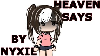 Heaven Says   GachaLife  By Nyxie [upl. by Atinej]