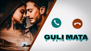 Guli Mata ❤️ Hindi Ringtone ❤️ Romantic🌹Ringtone ❤️ [upl. by Brote355]