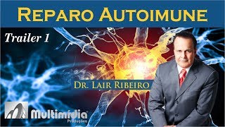 Reparo AutoImune  Dr Lair Ribeiro  Trailer 1 [upl. by Oibaf]