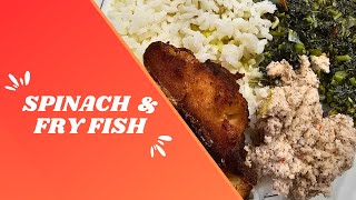 Cooking Spinach and Fry FIsh [upl. by Humberto]