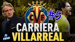 FIFA 17  CARRIERA VILLARREAL 5  LUOMO DELLE RIMONTE [upl. by Pearson]