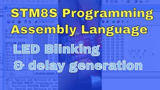 STM8 Led blinking  STM8S assembly Language bare metal from scratch  STM8S led blinking [upl. by Aggy]